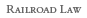 Railroad Law
